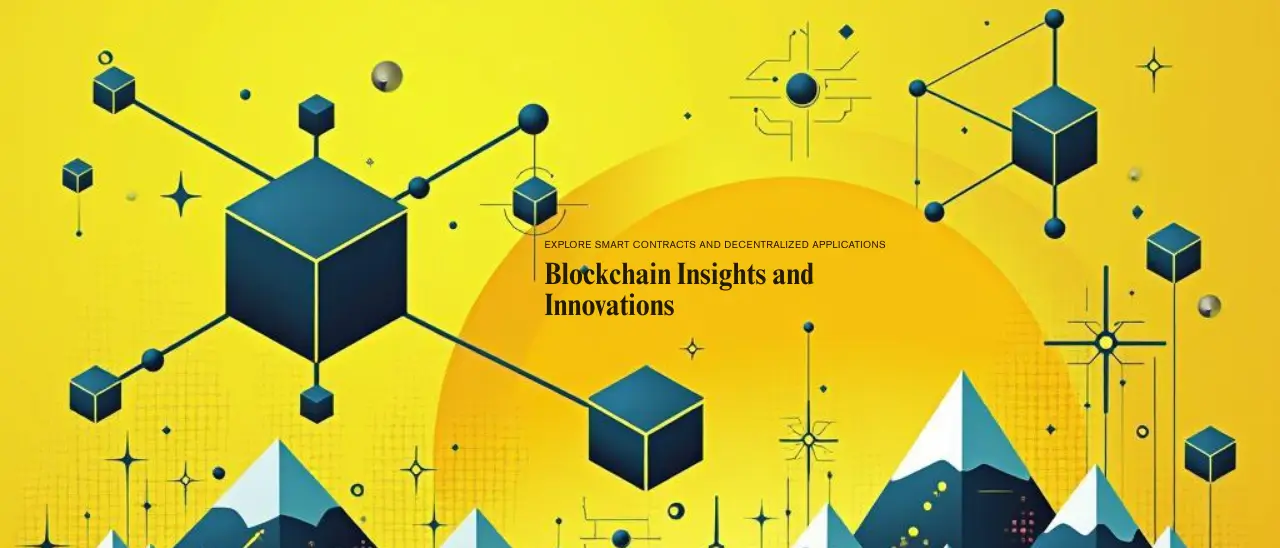 Smart Contracts and Decentralized Applications (DApps)